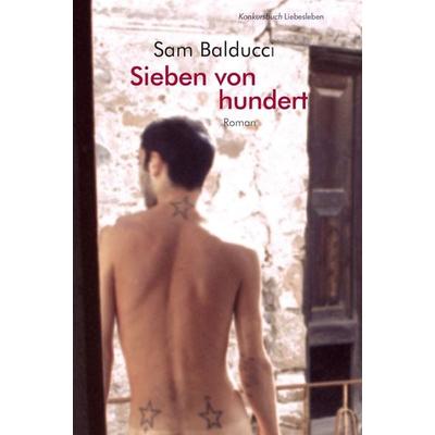 Sieben von hundert, Taschenbuch von Sam Balducci, Konkursbuch, 978-3-88769-695-5