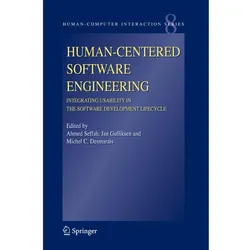 Human-Centered Software Engineering - Integrating Usability in the Software Development Lifecycle, Fachbücher von Ahmed Seffah, Jan Gulliksen, Michel C. Desmarais
