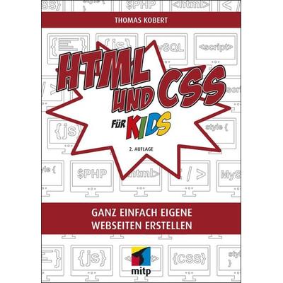 HTML und CSS, Taschenbuch von Thomas Kobert, Mitp Verlags GmbH & Co.KG, 978-3-7475-0117-7