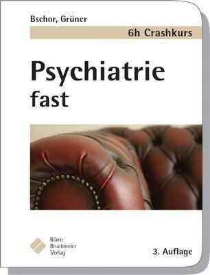 Steffen Grüner - Psychiatrie fast - der 6h Crashkurs - Preis vom 07.10.2026 11:45:10 h