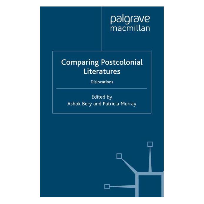 Palgrave Macmillan Uk Comparing Postcolonial Literatures (Englisch, Hardcover, Ashok Bery, P. Murray) (67735873)