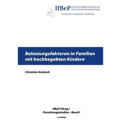 Belastungsfaktoren in Familien mit hochbegabten Kindern, Taschenbuch von Christian Ambach, BoD – Books on Demand, 978-3-7504-7185-6