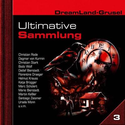 Dreamland Grusel, Ultimative Sammlung Volume 3 - John Baker,Lutz Röder, Audio, 4260507207586
