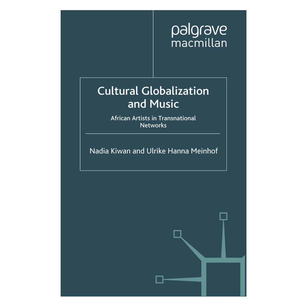 Springer Cultural Globalization and Music (Englisch, Softcover, Nadia Kiwan, Ulrike Hanna Meinhof, Ulrike Meinhof) (55811906)