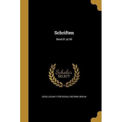 Schriften; Band 01 pt.56, Taschenbuch von , Creative Media Partners, LLC, 978-1-373-75191-1