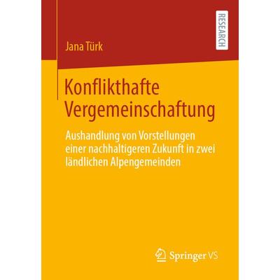 Konflikthafte Vergemeinschaftung, Taschenbuch von Jana Türk, Springer Fachmedien Wiesbaden GmbH, 978-3-658-39683-1