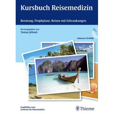 Kursbuch Reisemedizin, Gebundene Ausgabe von Tomas Jelinek, Thieme, 978-3-13-150851-5