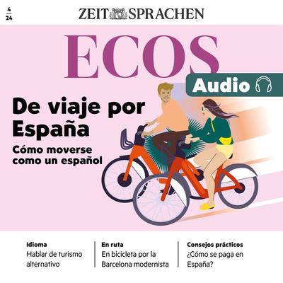 Spanisch lernen Audio – Reisen in Spanien – Wie man sich wie ein Spanier fortbewegt - Ignacio Rodríguez-Mancheño, Audio, 4099995314267