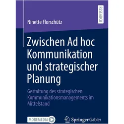 Zwischen Ad hoc Kommunikation und strategischer Planung, Fachbücher von Ninette Florschütz