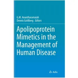 Apolipoprotein Mimetics in the Management of Human Disease, Fachbücher von G. M. Anantharamaiah, Dennis Goldberg