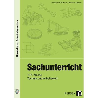 Sachunterricht - 1./2. Kl., Technik & Arbeitswelt, Set von M. Dechant,K.-W. Kohrs,S. Mallanao,J. Weyers, Persen Verlag in der AAP Lehrerwelt GmbH,