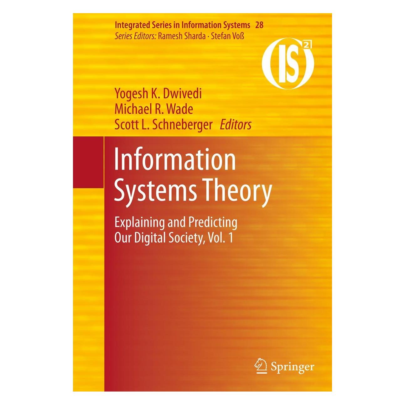 Springer Information Systems Theory (Englisch, Hardcover, Michael R. Wade, Scott L. Schneberger, Yogesh K. Dwivedi) (9781441961075)