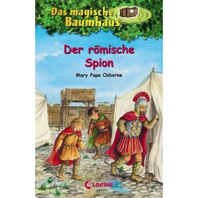 Das magische Baumhaus (Band 56) - Der römische Spion, Gebundene Ausgabe von Mary Pope Osborne, Loewe