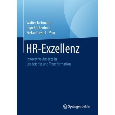 HR-Exzellenz, Gebundene Ausgabe von , Springer Fachmedien Wiesbaden GmbH