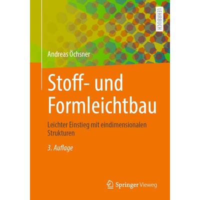 Stoff- und Formleichtbau, Taschenbuch von Andreas Öchsner, Springer Fachmedien Wiesbaden GmbH, 978-3-658-48111-7