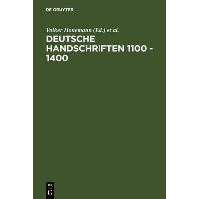 Deutsche Handschriften 1100 - 1400, Gebundene Ausgabe von , De Gruyter, 978-3-484-10578-2