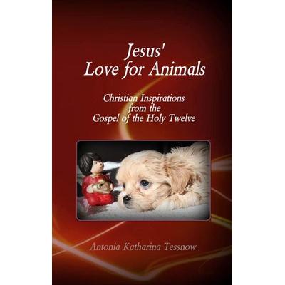 Jesus' Love for Animals, Taschenbuch von , Twentysix, 978-3-7407-7148-5