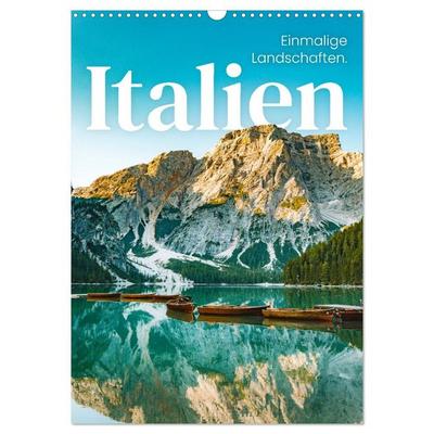 Italien - Einmalige Landschaften. (Wandkalender 2026 DIN A3 hoch), CALVENDO Monatskalender
