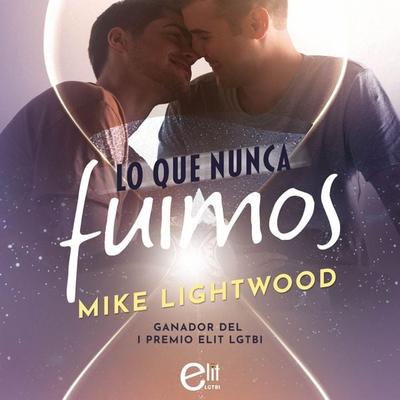 Lo que nunca fuimos - Mike Lightwood, Audio, 9788411806978