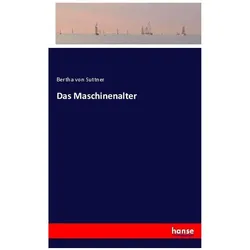 Das Maschinenalter, Belletristik von Bertha von Suttner