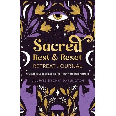 Sacred Rest & Reset Retreat Journal, Nonbook von Jill Pyle,Tonya Darlington, Hay House, 978-1-4019-7438-1