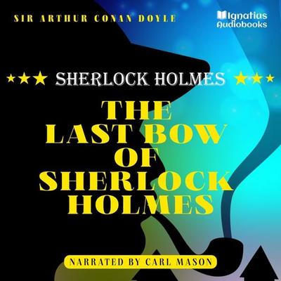 The Last Bow of Sherlock Holmes - Arthur Conan Doyle, Audio, 9783991677581