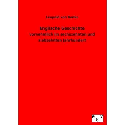 Englische Geschichte, Taschenbuch von Leopold Ranke, Salzwasser, 978-3-7340-0003-4