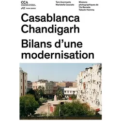 Casablanca Chandigarh, Fachbücher von Tom Avermaete, Takashi Homma, Maristella Casciato, Yto Barrada