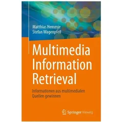 Multimedia Information Retrieval, Fachbücher von Stefan Wagenpfeil, Matthias Hemmje