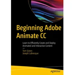 Beginning Adobe Animate CC, Fachbücher von Joseph Labrecque, Tom Green