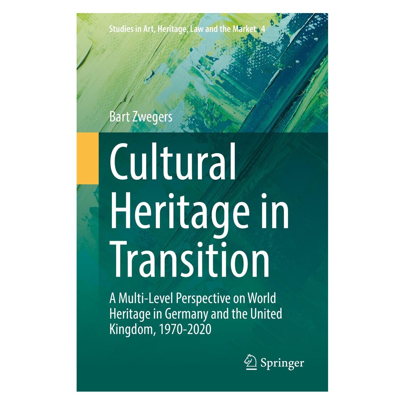 Springer Zwegers:Cultural Heritage in Transition (Englisch, Hardcover, Bart Zwegers) (9783030937713)
