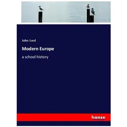 Modern Europe, Schulbücher von John Lord