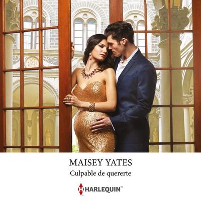 Culpable de quererte - Maisey Yates, Audio, 9788411804080