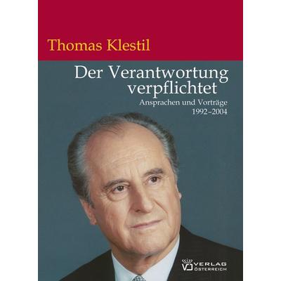 Der Verantwortung verpflichtet, Gebundene Ausgabe von , Verlag Österreich, 978-3-7046-4757-3