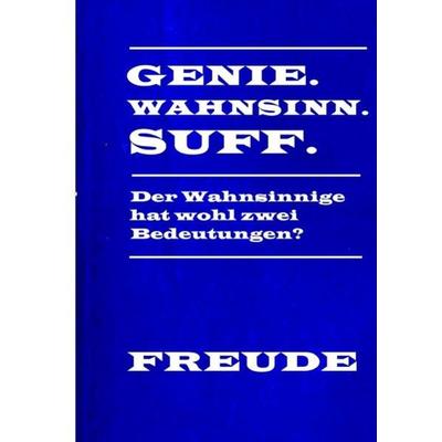Genie Wahnsinn Suff, Taschenbuch von Manfred H. Freude, Epubli, 978-3-7565-4216-1
