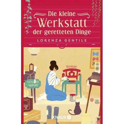 Die kleine Werkstatt der geretteten Dinge, Taschenbuch von Lorenza Gentile, Knaur Taschenbuch
