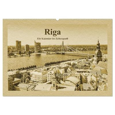 Riga – Ein Kalender im Zeitungsstil (Wandkalender 2027 DIN A2 quer), CALVENDO Monatskalender