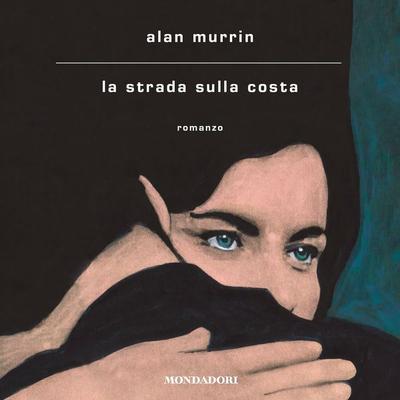 La strada sulla costa - Alan Murrin, Audio, 9788852161995
