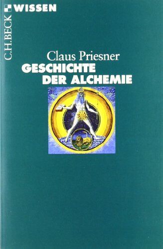 Claus Priesner - Geschichte der Alchemie - Preis vom 14.10.2026 23:07:16 h