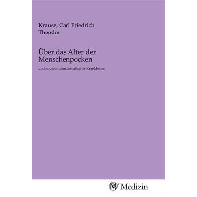 Über das Alter der Menschenpocken, Taschenbuch von , MV-Medizin, 978-3-96875-199-3