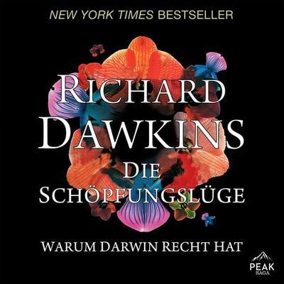 Die Schöpfungslüge. Warum Darwin recht hat - Richard Dawkins, Audio, 9781628610413