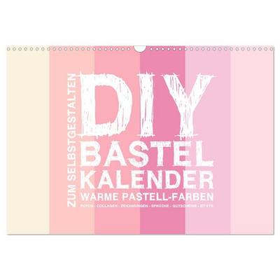 DIY Bastel-Kalender -Warme Pastell Farben- Zum Selbstgestalten (Wandkalender 2026 DIN A3 quer), CALVENDO Monatskalender