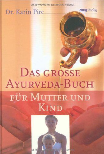 Karin Pirc - Das große Ayurveda-Buch für Mutter und Kind (MVG Verlag bei Redline) - Preis vom 30.09.2026 09:01:18 h