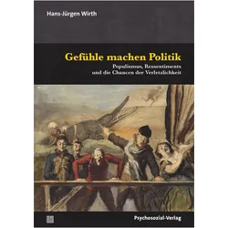 Gefühle machen Politik, Fachbücher von Hans-Jürgen Wirth