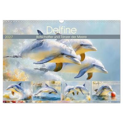 Delfine. Botschafter und Tänzer der Meere (Wandkalender 2027 DIN A3 quer), CALVENDO Monatskalender