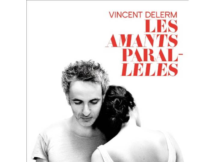 Vincent Delerm - Les Amants Paralleles