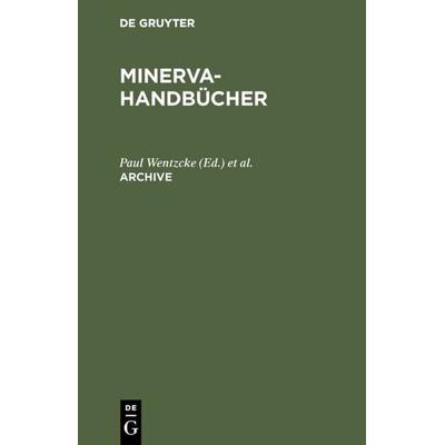 Archive, Gebundene Ausgabe von , De Gruyter, 978-3-11-001955-1