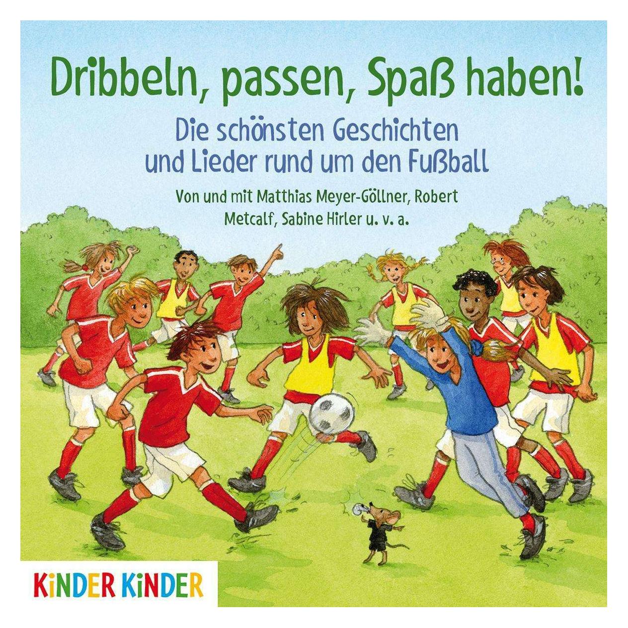 Jumbo Dribbeln, passen, Spass haben! Die schönsten Geschichten und Lieder rund um den Fussball (Deutsch) (978-3-8337-3866-1)