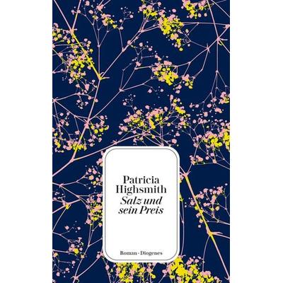 Salz und sein Preis, Taschenbuch von Patricia Highsmith, Diogenes Verlag AG, 978-3-257-24572-1