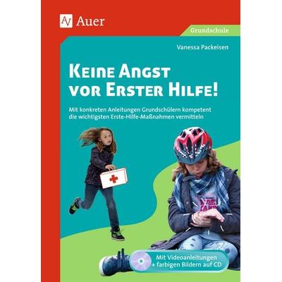Keine Angst vor Erster Hilfe!, Set von Vanessa Packeisen, Auer Verlag in der AAP Lehrerwelt GmbH, 978-3-403-07692-6
